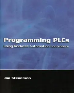 USED Book - Programming Plcs: Using Rockwell Automation Controllers by Jon Stenerson (Paperback) - english
