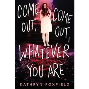 USED Book - Come Out, Come Out, Whatever You Are by Foxfield, Kathryn (Paperback) - english