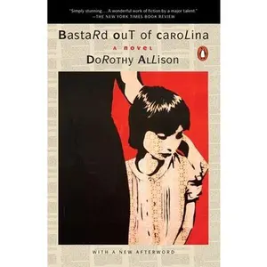 Bastard Out of Carolina -- Dorothy Allison - Paperback