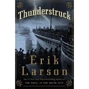 Thunderstruck by Erik Larson