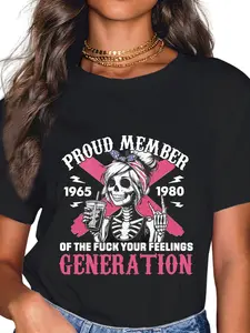100% Cotton Gen X Proud Member Of The Fuck Your Feelings Skull Girl T-Shirt