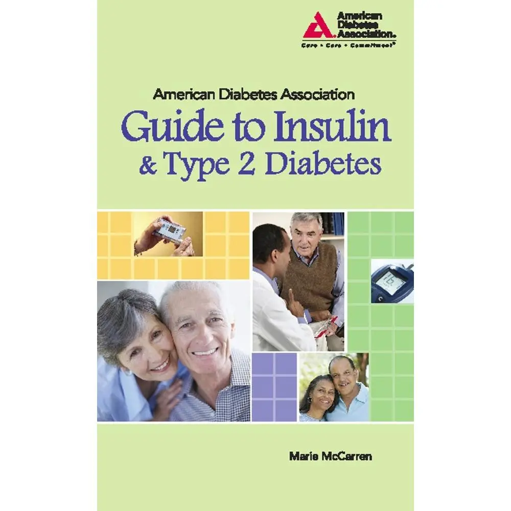USED-American Diabetes Association Guide to Insulin and Type 2 Diabetes by McCarren, Marie (Paperback)