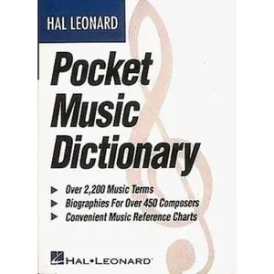 USED-The Hal Leonard Pocket Music Dictionary Essential Reference Guide for Musicians Over 2 000 Music Terms Composer Biographies and Theory Charts Compact by Various (Paperback)