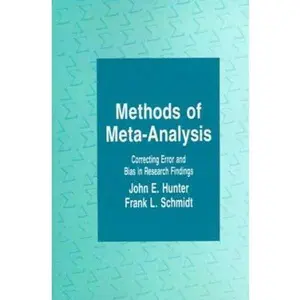 USED-Methods of Meta-Analysis: Correcting Error and Bias in Research Findings by John E. Hunter (Paperback)