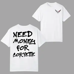 Need Money for C7 T-shirt, Funny Car Enthusiast Graphic with Graffiti Text, 2 Sides, Corvette Inspired Flag Logo, Soft Cotton Streetwear Tee for Men & Women, Streetwear, Graphic Tees, 4th July Outfit