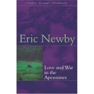 USED-Love And War in the Apennines by Eric Newby (Paperback)