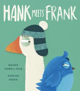 Hank Meets Frank -- Maudie Powell-Tuck - Hardcover