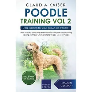 USED-Poodle Training Vol. 2: Dog Training for your grown-up Poodle by Claudia Kaiser (Paperback)
