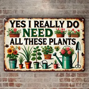 Vintage Style Garden Themed Sign, Yes I Really Need All These Plants Sign, Wall Art for Home, Garden, Bar, Cafe Decor, Wall Decor Plaque, Vintage Metal Sign