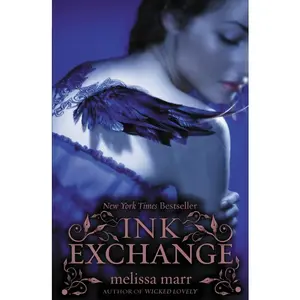 Ink Exchange (Wicked Lovely: Volume Number 2) by Melissa Marr [Paperback Book]