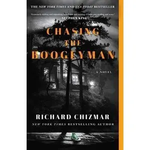 Chasing the Boogeyman -- Richard Chizmar - Paperback