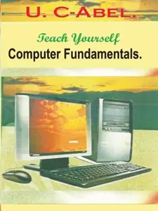 USED-Teach Yourself Computer Fundamentals. by U. C-Abel (Paperback)