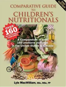 USED-Comparative Guide to Children's Nutritionals by Lyle MacWilliam (Paperback)
