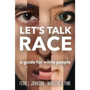 USED-Let's Talk Race: A Guide for White People by Johnson, Fern L. (Paperback)