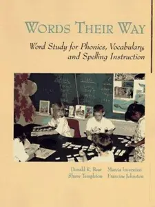 USED-Words Their Way: Word Study for Phonics, Vocabulary, and Spelling Instruction by Donald R. Bear (Paperback)