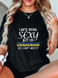 100% Cotton Unisex Being Sexy Ukrainian Funny Ukraine T-Shirt Casual Graphic Printed Tee