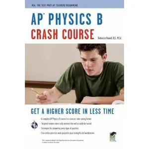 USED-AP® Physics B Crash Course Book + Online (Advanced Placement (AP) Crash Course) by Rebecca Howell (Paperback)