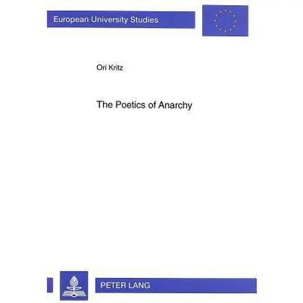 USED-The Poetics of Anarchy: David Edelshtat's Revolutionary Poetry by Kritz, Ori (Paperback)