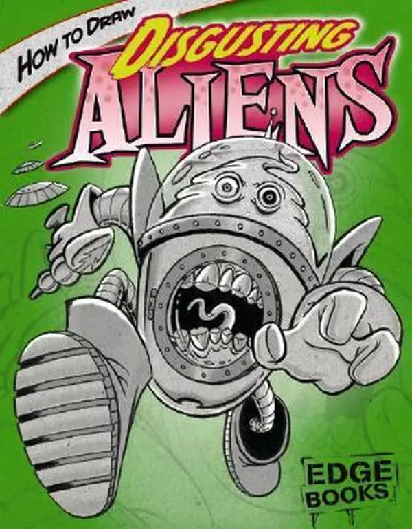 Used Educational Sketch Book - "How to Draw Disgusting Aliens" (Edge Books, Drawing Cool Stuff) by Aaron Sautter - English Art Tutorial