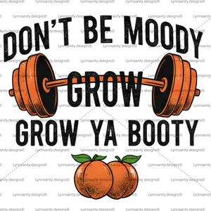 Don’t Be Moody Grow Ya Booty – Gym Pumpkin Design