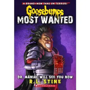 USED-Dr. Maniac Will See You Now (Goosebumps Most Wanted #5): Volume 5 by Stine, R. L. (Paperback)