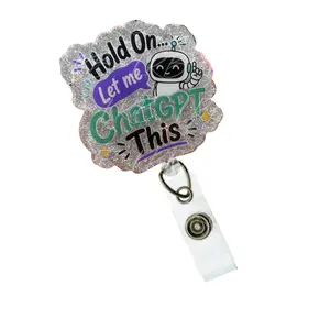 Hold On Let me ChatGPT This Badge Reel - Funny AI Robot Badge Clip, Handmade Retractable ID Holder for Nurses, Teachers, Office Staff & Tech Lovers