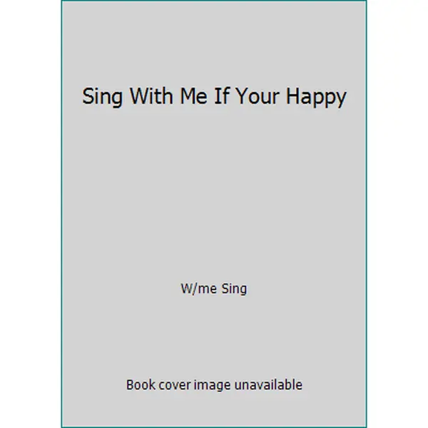 Used "Sing With Me If You're Happy" English Literature Book (Hardcover, Books Category)