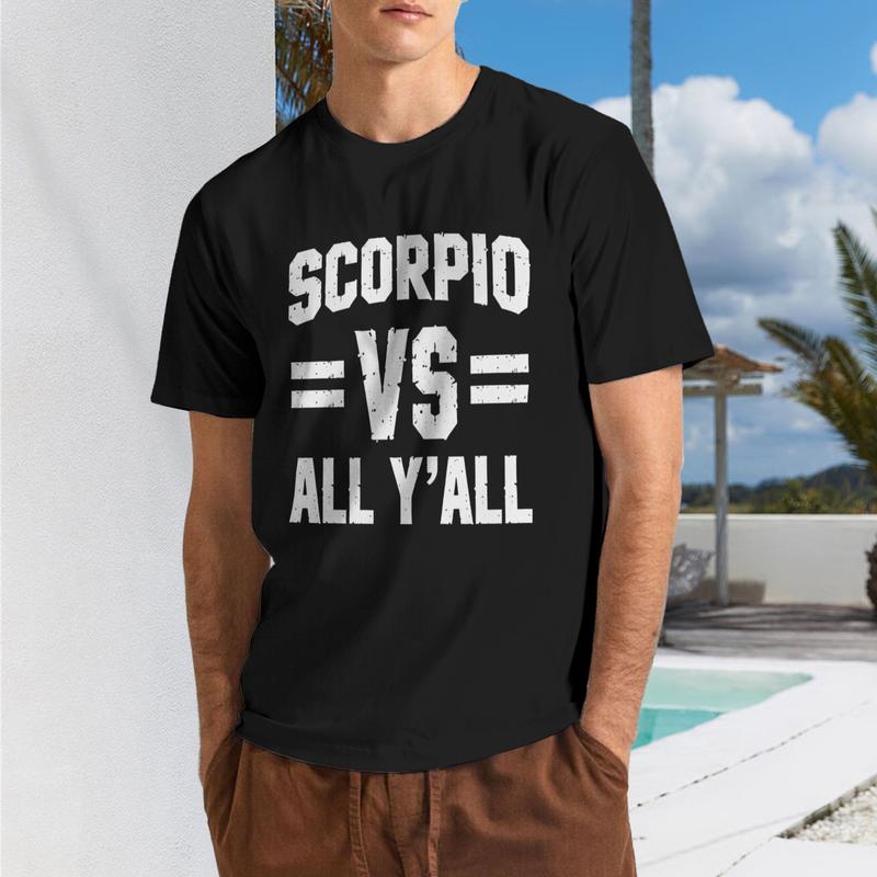 Men's Casual Short-Sleeve Graphic Print T-Shirt with Bold Text - Scorpio Vs All Y'All Zodiac Statement, Summer Menswear Tops, Gift for Him, Shortsleeve