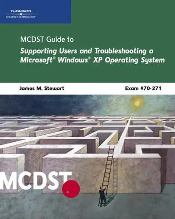 USED-MCDST 70-271: Supporting Users and Troubleshooting a Microsoft Windows XP Operating System by James Michael Stewart (Paperback)