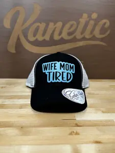 Wife Mom Tired Patch Trucker Hat