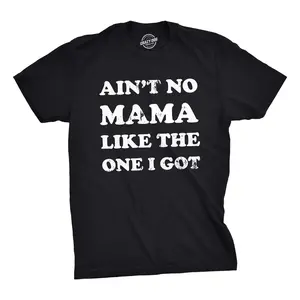 Youth Aint No Mama Like The One I Got T shirt Kids Funny Sarcastic Mom Tee Funny T Shirts Mother's Day Tops for Kid Novelty Tees for Kids