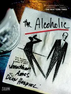 USED-The Alcoholic by Jonathan Ames (Paperback)