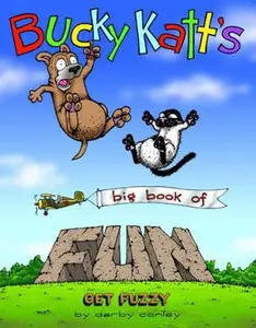 USED-Bucky Katt's Big Book of Fun: A Get Fuzzy Treasury by Darby Conley (Paperback)