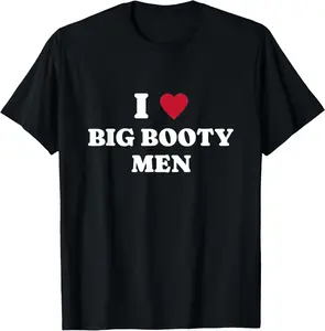 Casual Cotton shortsleeve tees funny i (heart) love big booty men quote T-Shirt