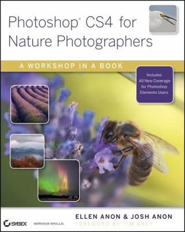 USED-Photoshop CS4 for Nature Photographers: A Workshop in a Book by Ellen Anon (Paperback)