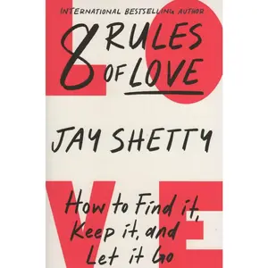 USED Book - 8 Rules of Love: How to Find It Keep It and Let It Go by Shetty, Jay (Paperback) - english