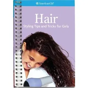 USED Book - Hair- Styling Tips and Tricks for Girls (American Girl) (American Girl Library) by American Girl Editors (Spiral-bound) - english
