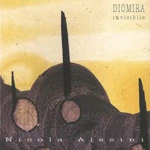 Alesini - Nicola Alesini: Diomira Invisibile  [COMPACT DISC - CD]