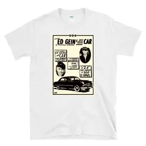 ED GEIN CAR EXHIBIT FLYER - serial killer advertisement - T-shirt