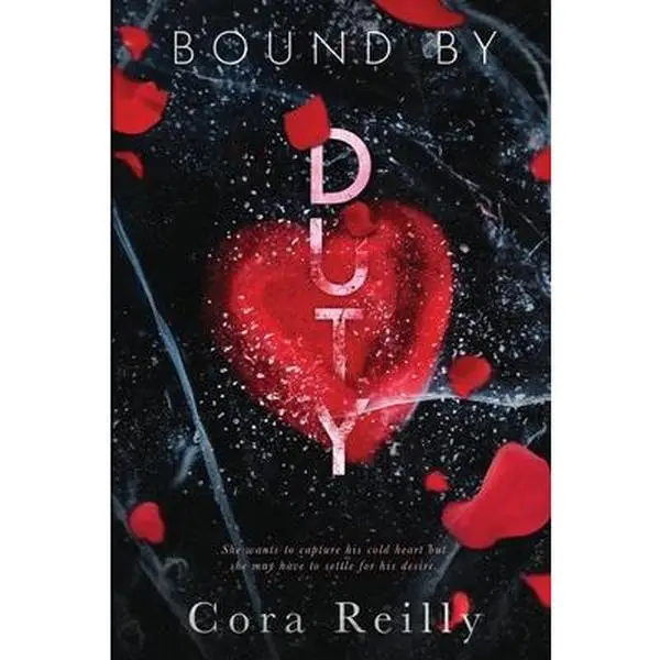 Bound By Duty -- Cora Reilly - Paperback