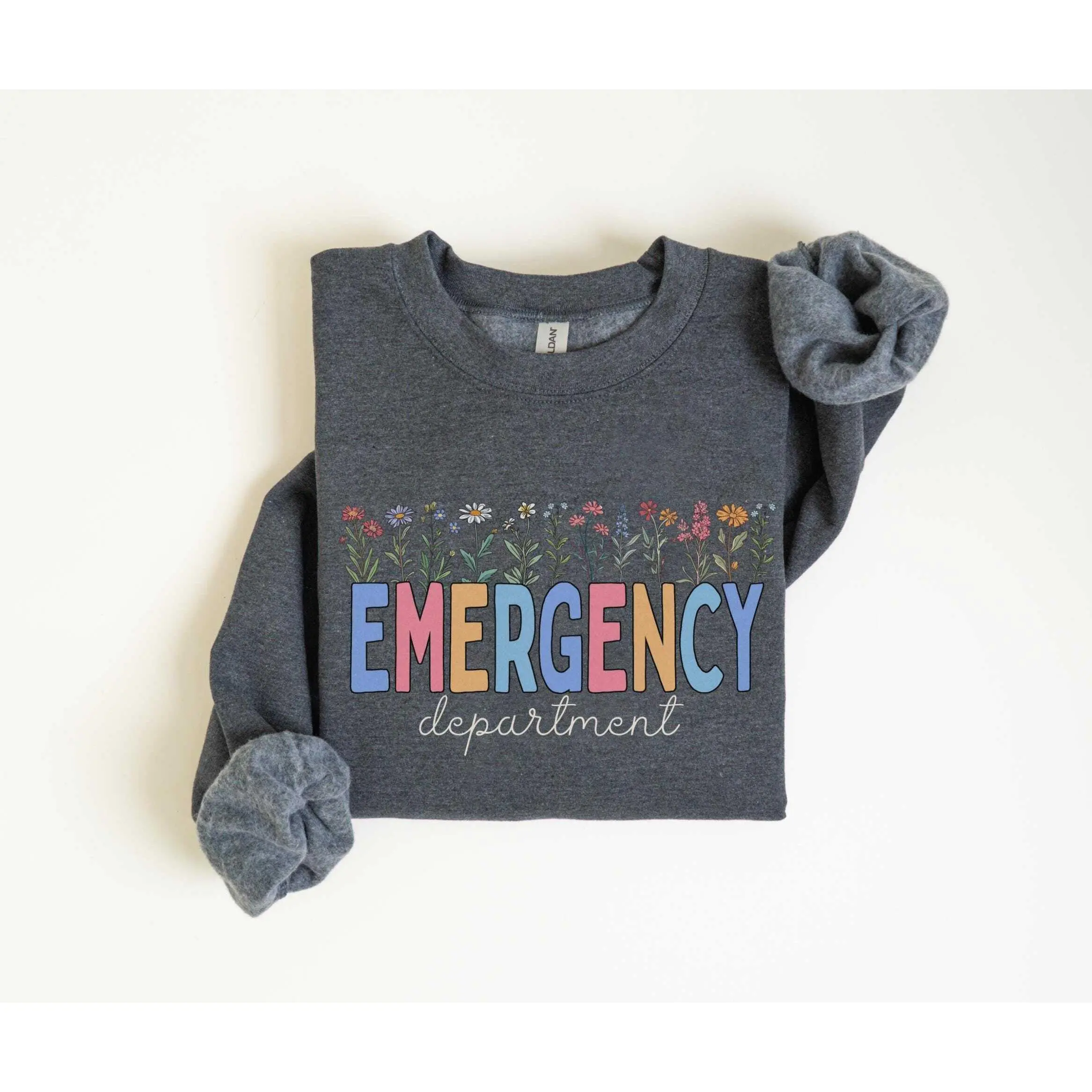 Emergency Department Wildflower T-Shirt or Sweatshirt ER Nurse Work shirt Emergency Room  Emergency Nurse Gift ED Tech  EMT Paramedic Cotton Fabric
