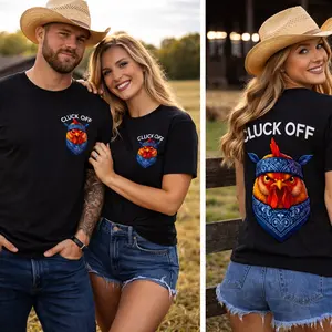 Cluck Off 100% Cotton   DTF t-Shirt