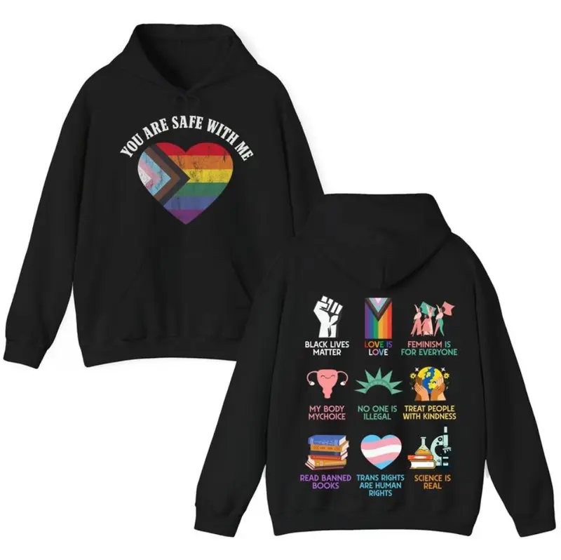Equality Shirt, Human Rights shirt, Equal Rights, You're Safe With Me TShirt - Sweatshirt - Hoodie, Raise Kind Humans Tee, Equality Awareness, Love Is Love LGBTQ Pride, Progressive Social Justice