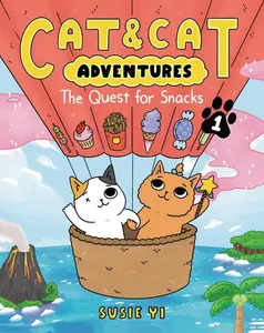 Cat & Cat Adventures: The Quest for Snacks: A Graphic Novel (Cat & Cat Adventures: Volume Number 1) by Susie Yi||Susie Yi [Paperback Book]