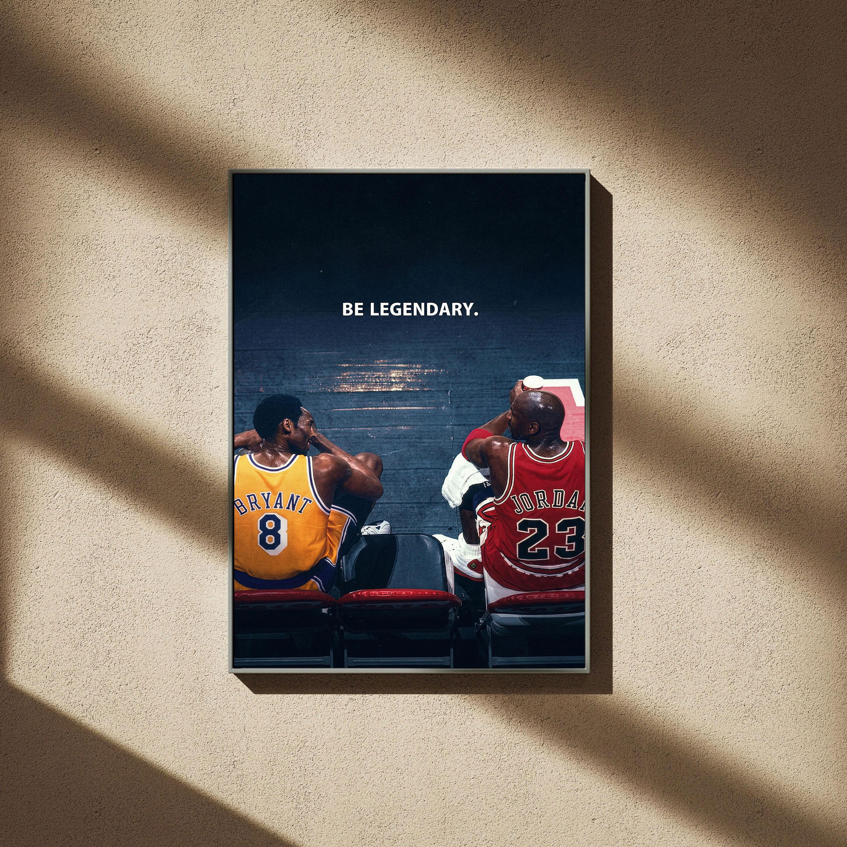 Kobe Bryant and Michael Jordan Poster, Be Legendary Basketball Wall Art, Inspirational Print, Motivational Decor, Unframed Posters