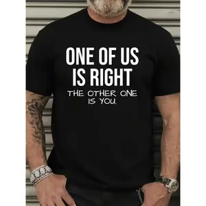 Men's Funny Saying T-Shirt - "One of Us Is Right The Other One Is You" Bold Statement Tee in Royal Blue - Lightweight Breathable Fabric for Everyday Casual Wear - Machine Washable Everyday Outfit Essential