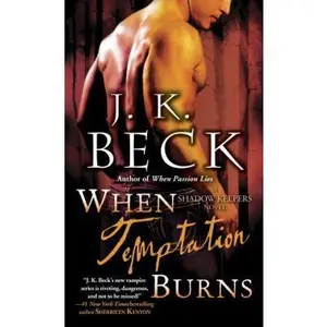 USED-When Temptation Burns by Beck, J. K. (Unknown)