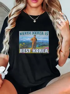 100% Cotton North Korea is Best Korea T-Shirt T-Shirt Casual Graphic Printed Tee