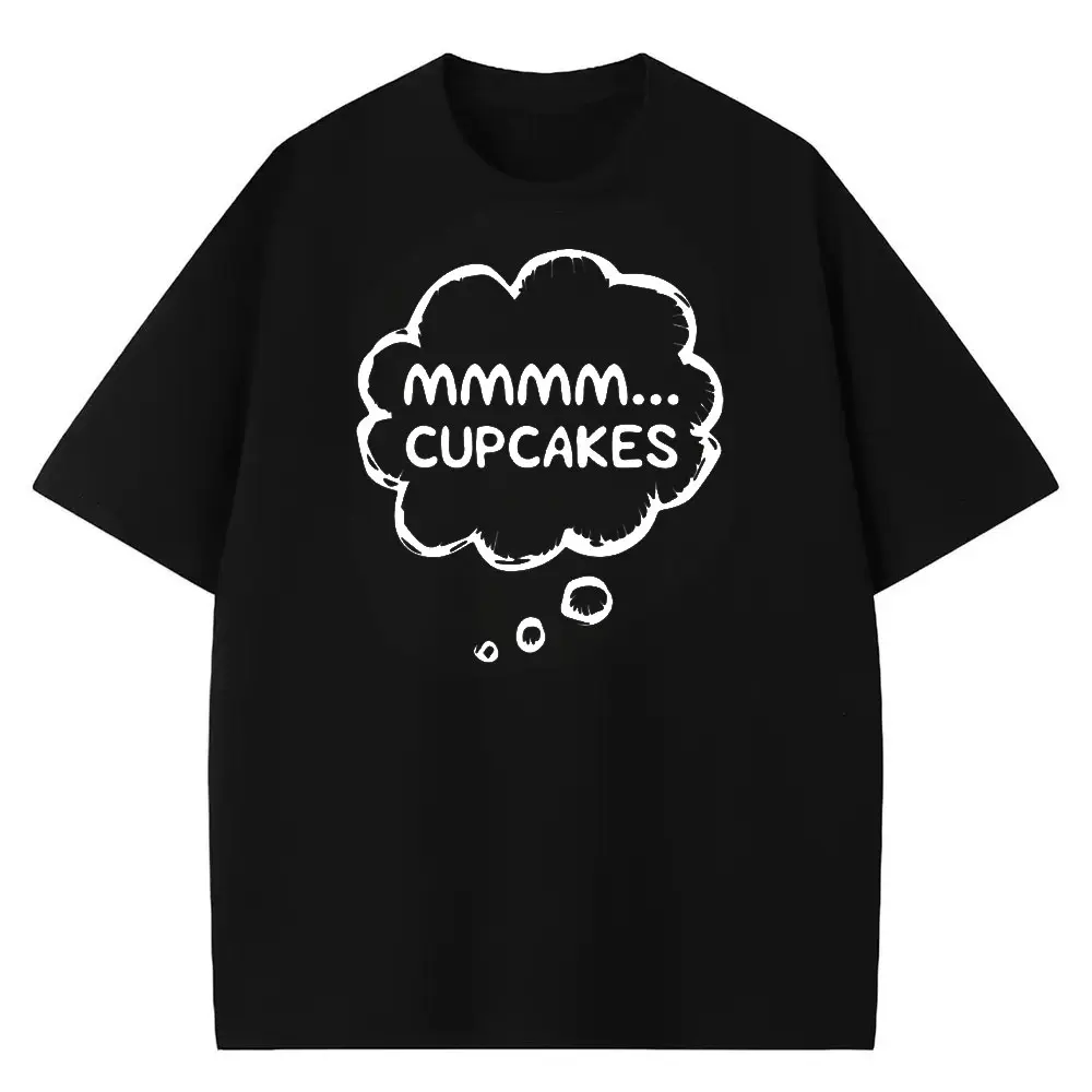 Mmmm Cupcakes T-Shirt – Funny Cake Lovers Meme Gear