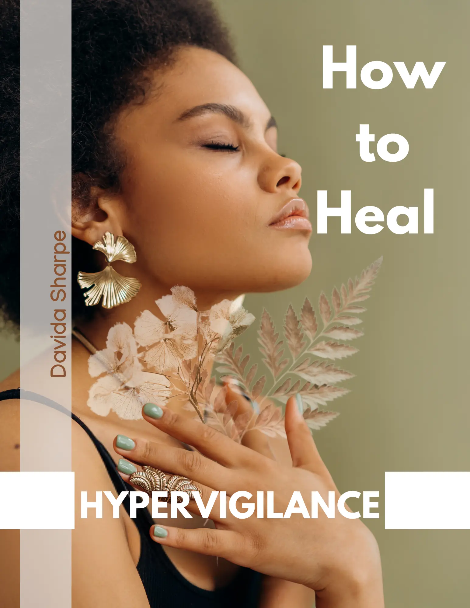 How to Heal Hypervigilance